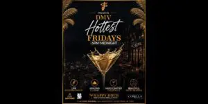 DMV HOTTEST FRIDAYS