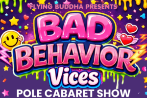 Flying Buddha presents Bad Behavior: Vices