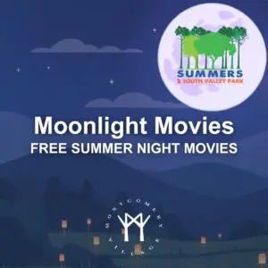 Summers at South Valley Park: Moonlight Movies