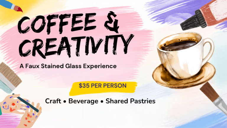 Coffee & Creativity: A Faux Stained Glass Experience