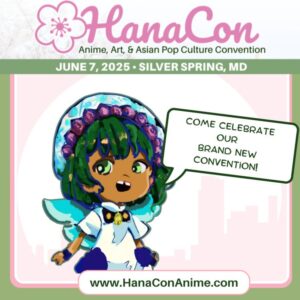 HanaCon Anime Art and Asian Pop Culture Convention