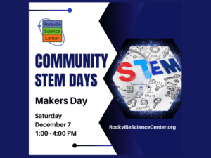 Community STEM Day: Makers Day