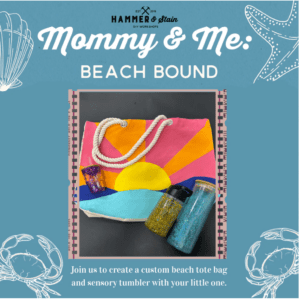 Mommy & Me: Beach Bound