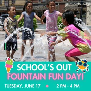 School’s Out Fountain Fun Day