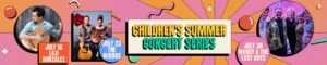 Children’s Summer Concert Series