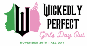 Wickedly Perfect Girls Day Out