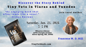 Local Author Francene Hill Discusses Her Kirkus-Recognized Biography, “Tiny Tots in Tiaras and Tuxedos”
