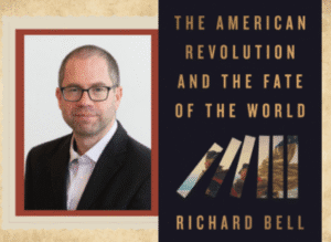History Happy Hour: The American Revolution and the Fate of the World