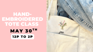 Hand-Embroidered Tote Class