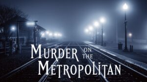 Murder on the Metropolitan