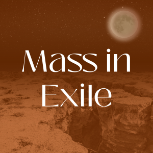 Mass in Exile