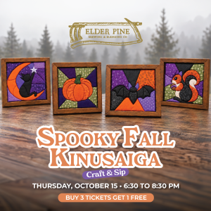 Spooky Fall Kinusaiga – Craft and Sip at Elder Pine